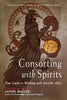 Consortin with Spirits