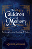 The Cauldron of Memory